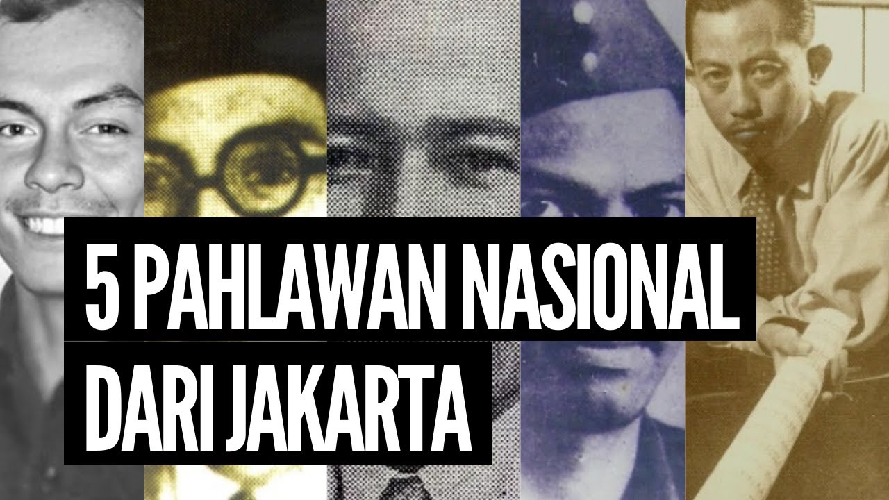 Daftar Pahlawan Nasional dari Jakarta