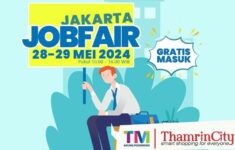 Jadwal Jakarta Job Fair di Thamrin City Periode 28-29 Mei 2024 Terbaru!