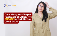 Cara Mengatasi Lupa Password di Akun SSCASN Saat Daftar CPNS 2024