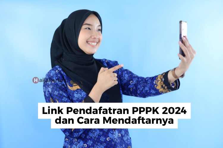 Link Pendaftaran PPPK 2024 dan Cara Mendaftarnya