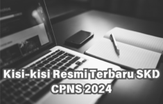 Kisi-kisi Resmi Terbaru SKD CPNS 2024