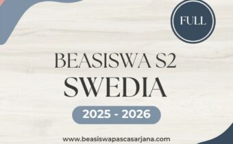 Syarat dan Cara Daftar Beasiswa S2 Swedia 2025