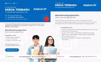 Lowongan Kerja Terbaru PT Indofood Buka Posisi Manufacturing Apprentice