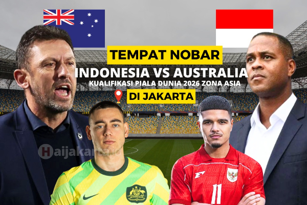 Lokasi Nobar Timnas Indonesia vs Australia di Jakarta