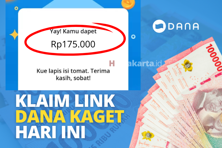 Daftar Link DANA Kaget Hari Ini 24 Maret, Cuan Saldo DANA Gratis Rp175 Ribu Tanpa Ribet!