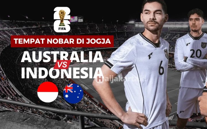 Tempat Nobar Timnas Indonesia vs Australia di Jogja