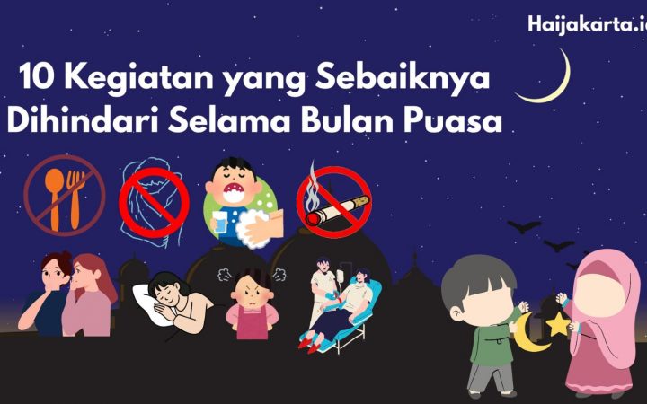 10 Kegiatan yang Sebaiknya Dihindari Selama Bulan Puasa: Jangan Sampai Puasa Cuma Lapar!