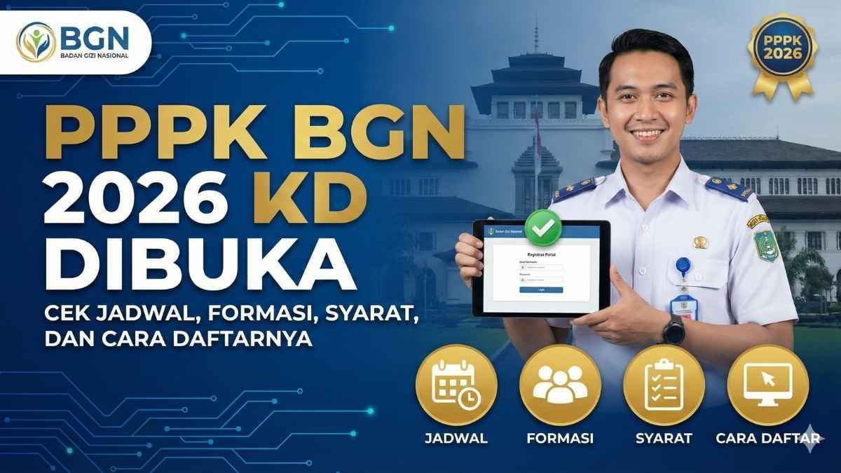 Cara Daftar PPPK BGN 2026, Simak Syarat, Formasi dan Jadwalnya!