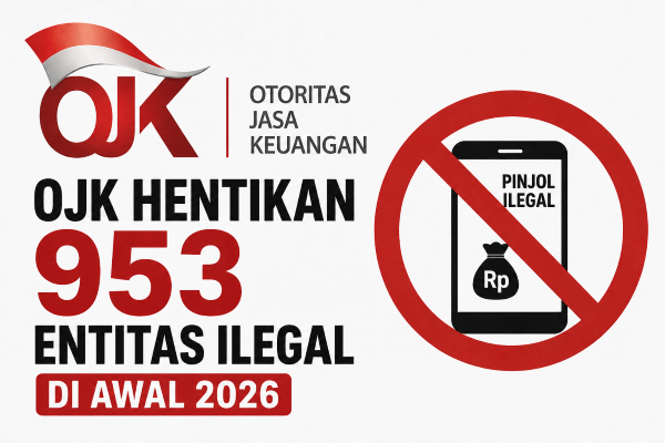 OJK Hentikan 953 Entitas Ilegal di Awal 2026